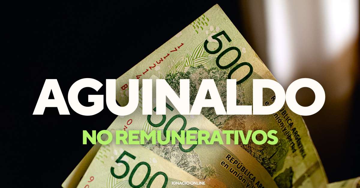 Aguinaldo 2024 Impacto de las sumas no remunerativas y cómo calcularlo